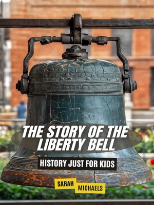 cover image of The Story of the Liberty Bell